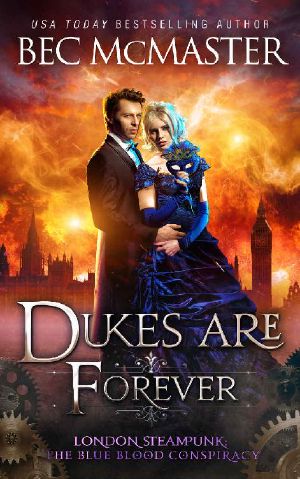 [London Steampunk: The Blue Blood Conspiracy 05] • Dukes Are Forever